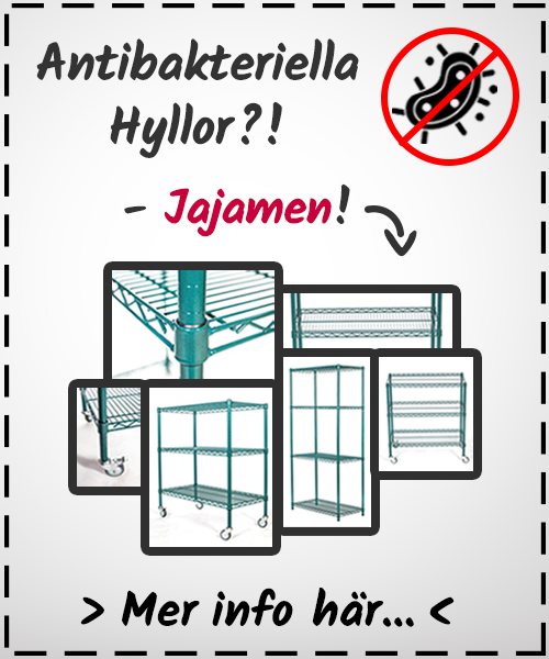 Investera i certifierade antibakteriella hyllor till sjukhus, restaurang, bageri eller annat liknande!